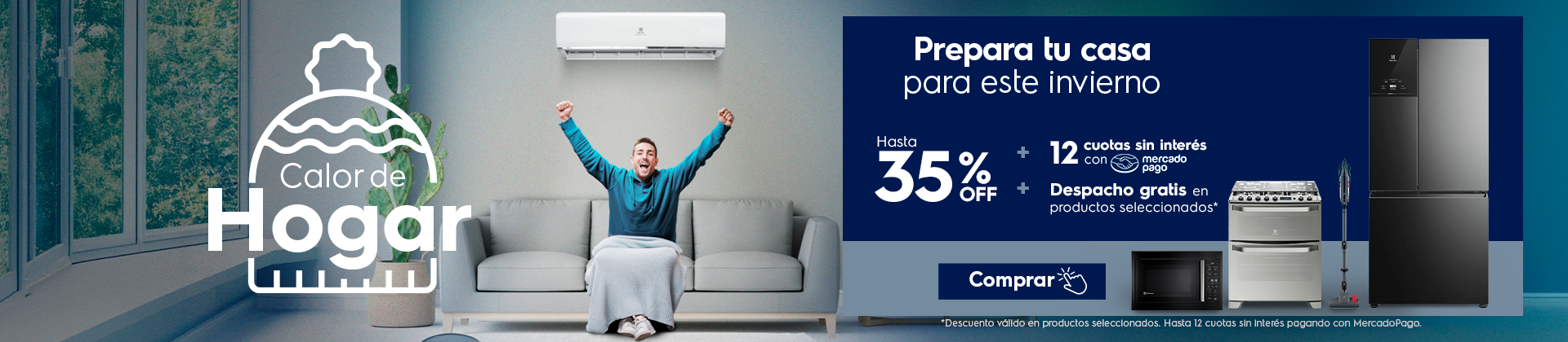 Calor de Hogar con Electrolux - Hasta 35%Off _ 12 cuotas sin interés con Mercadopago